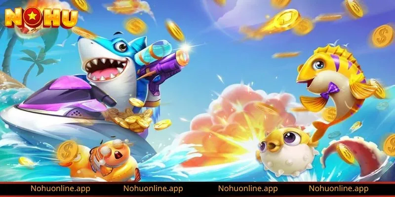 Review chuyên mục game bắn cá tại app NOHU từ A-Z