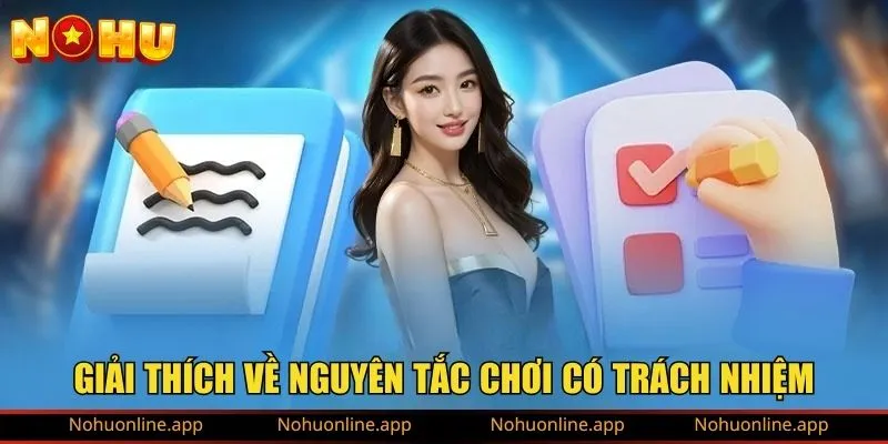 Giải thích về nguyên tắc chơi có trách nhiệm